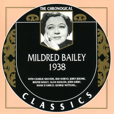 The Chronological Classics: Mildred Bailey 1938