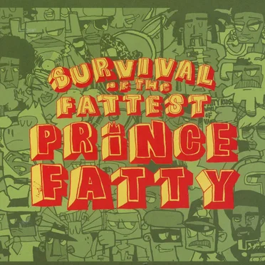 Survival of the Fattest