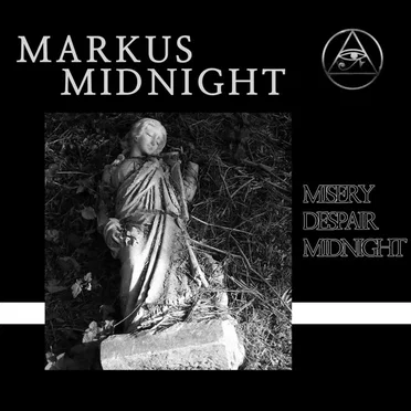 Misery, Despair, Midnight by Markus Midnight - album cover