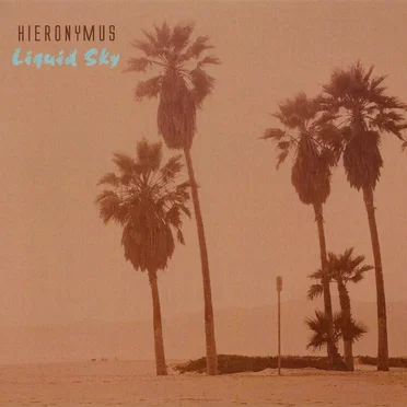 Liquid Sky by Hieronymus - album cover