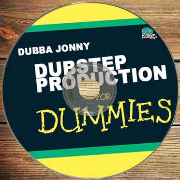 Dubstep Production for Dummies