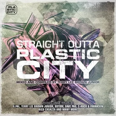 Straight Outta Plastic City