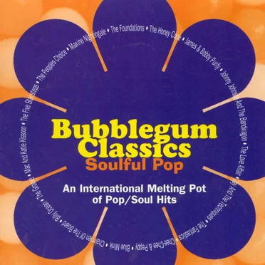 Bubblegum Classics, Volume 4 (Soulful Pop) by Various Artists - album cover