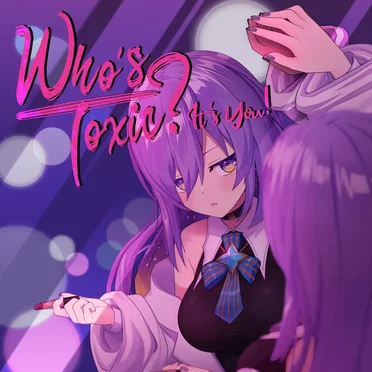 Who’s Toxic ? It’s You! by Moona Hoshinova - album cover