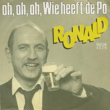 Oh, oh, oh, wie heeft de po / Geef me nog 'n smakkert by Ronald - album cover