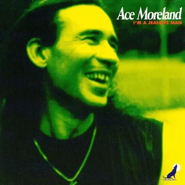 I'm a Jealous Man by Ace Moreland - album cover