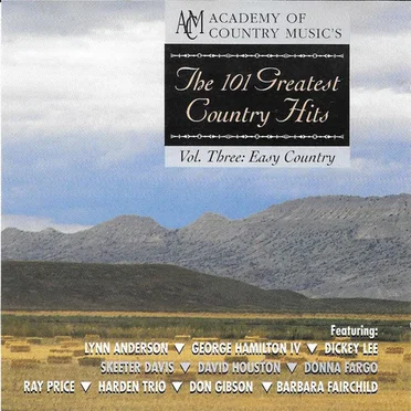 The 101 Greatest Country Hits, Volume 3: Easy Country by Various Artists - album cover