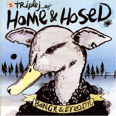 Triple J: Home and Hosed, Volume 4: Bang’n and Breed’n by Various Artists - album cover