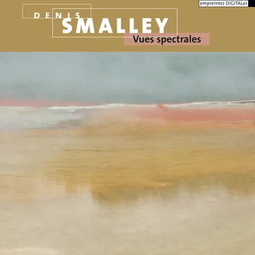 Vues spectrales by Denis Smalley - album cover