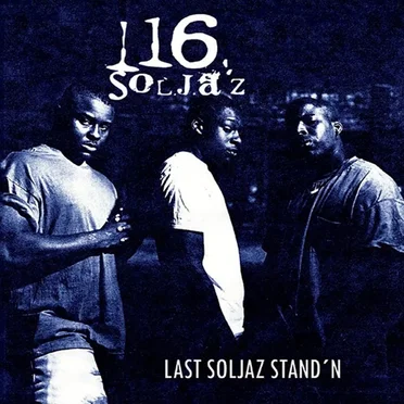 Last Soljaz Stand'n by 116 Solja'z - album cover