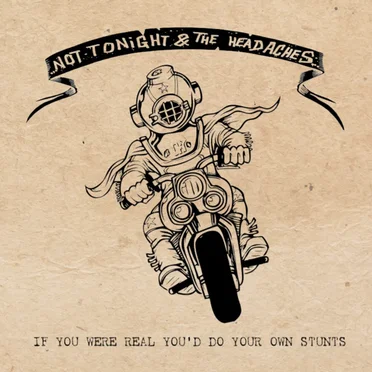 If You Were Real You’d Do Your Own Stunts