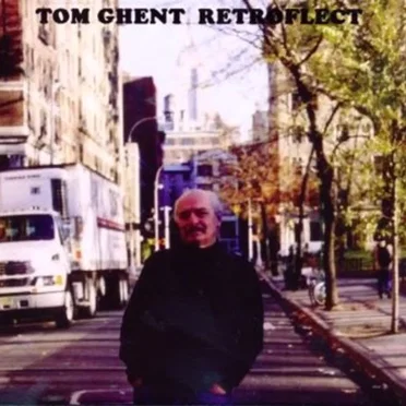 Retroflect by Tom Ghent - album cover