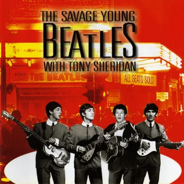 The Savage Young Beatles with Tony Sheridan