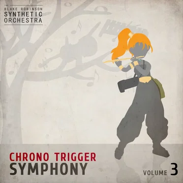 Chrono Trigger Symphony, Volume 3 by The Blake Robinson Synthetic Orchestra - album cover