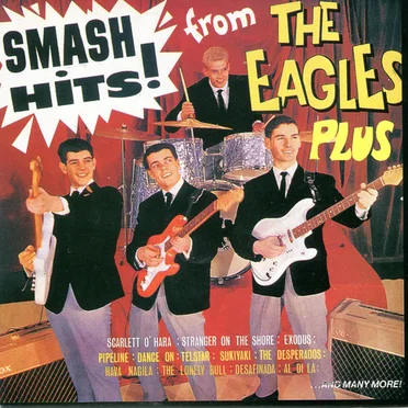 Smash Hits! From the Eagles Plus