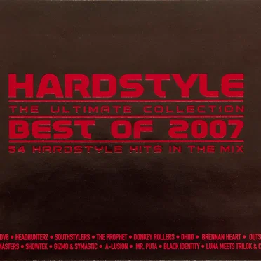Hardstyle: The Ultimate Collection Best of 2007 by Various Artists - album cover