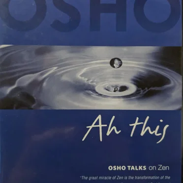Ah, This! by Osho - album cover