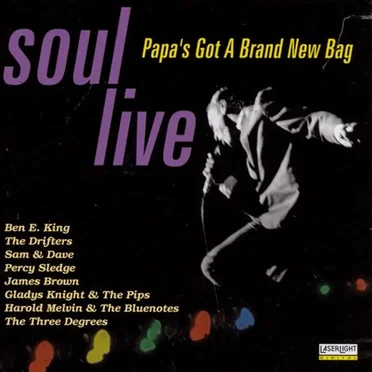 Soul Live: Papa’s Got a Brand New Bag by Various Artists - album cover