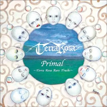 Primal〜Terra Rosa Rare Tracks〜 by TERRA ROSA - album cover