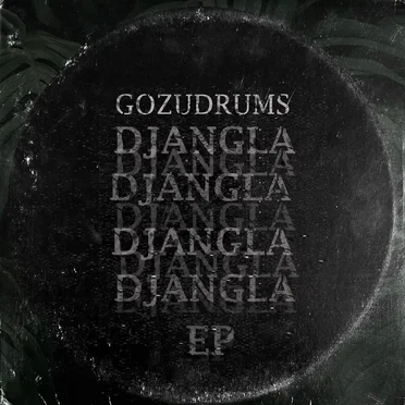Djangla EP by GOZUDRUMS - album cover