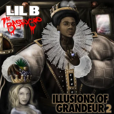 Illusions of Grandeur 2 by Lil B - album cover