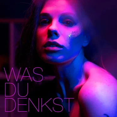 Was du denkst