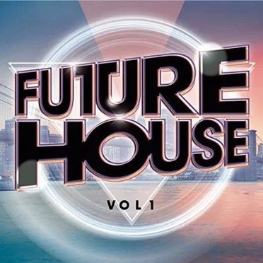Future House, Vol. 1 by Various Artists - album cover