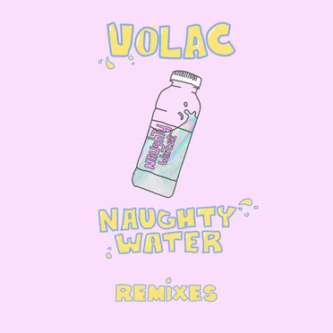 Naughty Water (Remixes)
