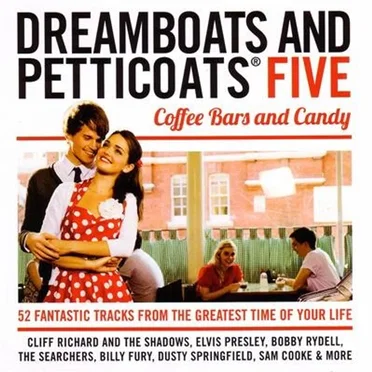 Dreamboats and Petticoats Five: Coffee Bars and Candy by Various Artists - album cover