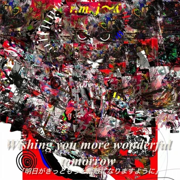 Wishing you more wonderful tomorrow