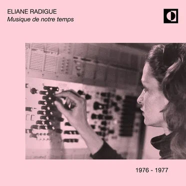 Musique de notre temps by Éliane Radigue - album cover