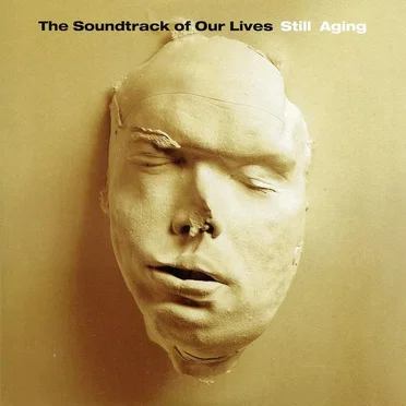 Still Aging by The Soundtrack of Our Lives - album cover