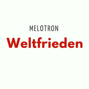 Weltfrieden by Melotron - album cover