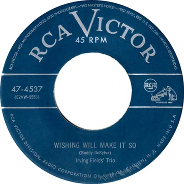 Wishing Will Make It So / I Hear a Rhapsody