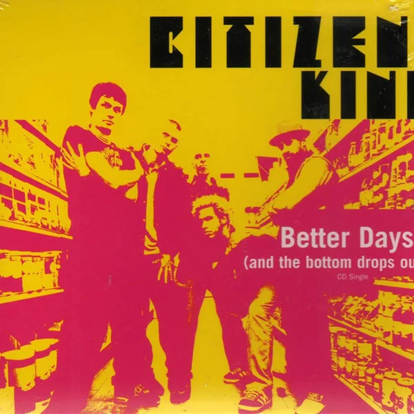 Better Days (And the Bottom Drops Out)