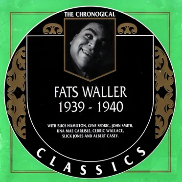 The Chronological Classics: Fats Waller 1939-1940
