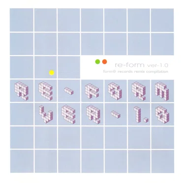 re‐form ver‐1.0 form@ records remix compilation by Various Artists - album cover
