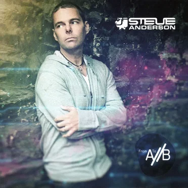 From A/ To /B by Steve Anderson - album cover