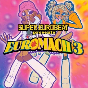 Super Eurobeat Presents: Euromach 3 by Various Artists - album cover