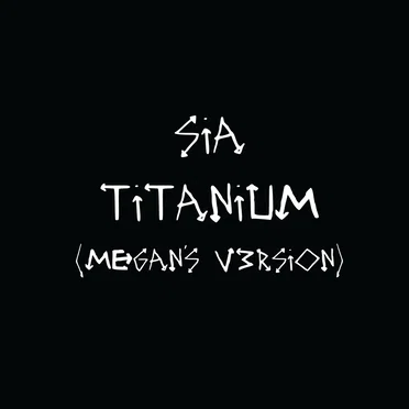 Titanium (Megan’s v3rsion)