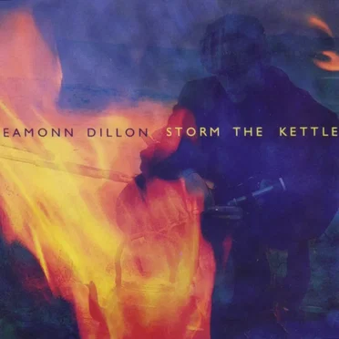 Storm the Kettle by Eamonn Dillon - album cover
