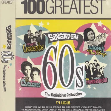 Singapore 60s: The Definitive Collection (100 Greatest) by Various Artists - album cover