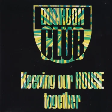 Keeping Our House Together