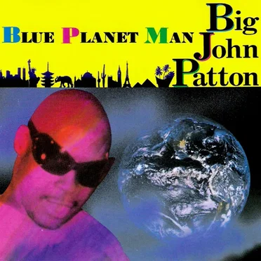 Blue Planet Man by John Patton - album cover