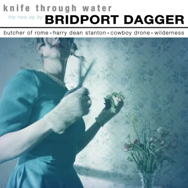 Knife Through Water EP by Bridport Dagger - album cover
