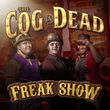 Freak Show by The Cog Is Dead - album cover