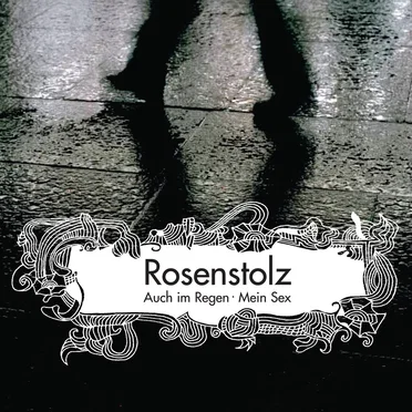 Auch im Regen / Mein Sex: Die Remixe