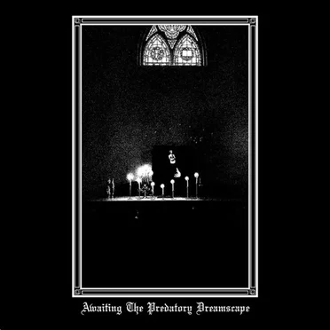Awaiting the Predatory Dreamscape by Lampir - album cover