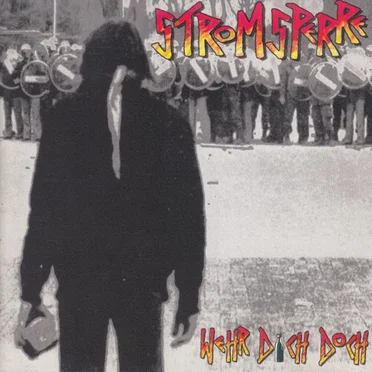 Wehr Dich Doch by Stromsperre - album cover