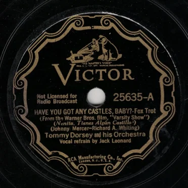 Have You Got Any Castles, Baby? / You’ve Got Something There